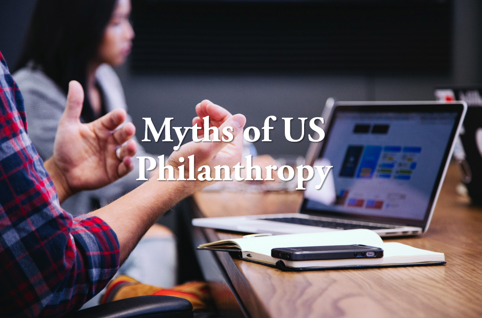 5 Myths of US Philanthropy (& Their Busts!)